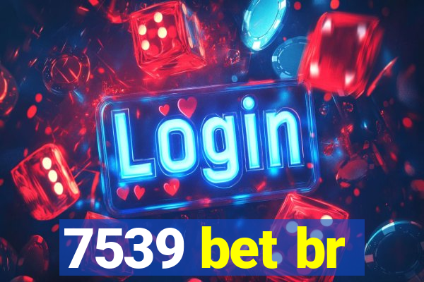 7539 bet br